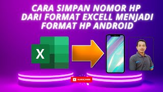 CARA SIMPAN NOMOR HP DARI FORMAT EXCELL MENJADI FORMAT HP ANDROID