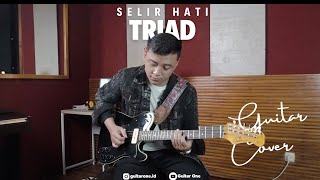 TRIAD - Selir Hati Guitar Cover | Guitar One