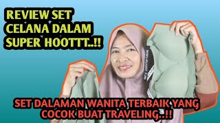 REVIEW SET CELANA DALAM SUPER HOOTTT   !! celana dalam wanita terbaik yang cocok buat travelling !!