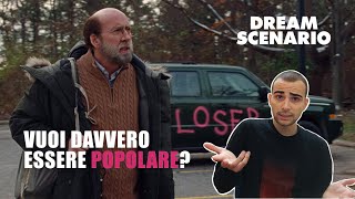 Vuoi Davvero Essere Popolare? - Recensione DREAM SCENARIO