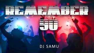 REMEMBER 90 ( DJ SAMU )