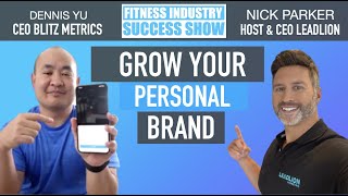 Ep13 Fastest Way To Grow Your Personal Brand with Dennis Yu