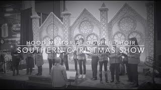 Hood Memorial Gospel Choir: The Southern Christmas Show