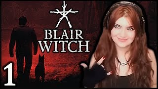 BLAIR WITCH Walkthrough Part 1 || Cutest Dog In The World!! Blair Witch Gameplay Walkthrough