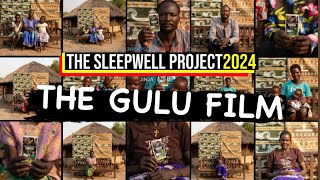 The Gulu Film - The Sleepwell Project 2024