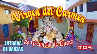 Entrada de Danzas | VIRGEN DEL CARMEN de Primero de Enero | #04