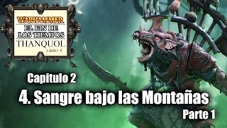 64. SANGRE BAJO LAS MONTAÑAS (Parte 1) // (ASMR) El Fin de los Tiempos de WARHAMMER