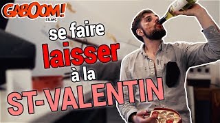 Se faire laisser le jour de la Saint-Valentin