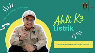 #GSITalk Ep. 14 | Ahli K3 Listrik