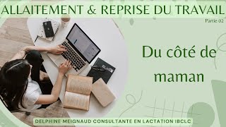 Allaitement et reprise du travail - Comment s'organiser ? Du côté de maman