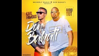 Don Bahati by Karl Famous (Lyrics Video)