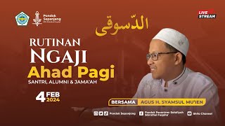 NGAJI AHAD PAGI (AD-DASUQI) | 4 FEB 2024