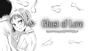 "Ghost of Love" Animated Horror Manga Story Dub and Narration