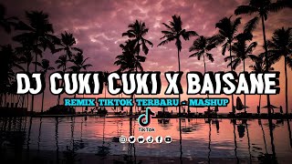 DJ  CUKI CUKI X BAISANE REMIX VIRAL TIKTOK TERBARU I DJ JEDAG JEDUG FULL BASS 2022