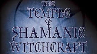 Temple of Shamanic Witchcraft: Chapter Seven