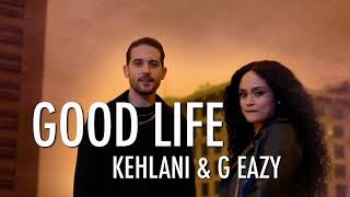 Kehlani & G Eazy - Good Life Remix ft. Eminem, 2Pac, Chance the Rapper, Yung Primo, Logic and etc.