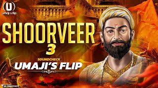 Shoorveer 3 Remix | Chhatrapati Shivaji Maharaj Dj Song | Umaji'sflip