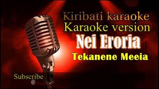 Nei Eroria (Tekanene  Meeia )