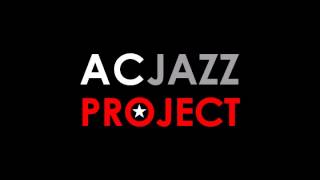 El daño esta hecho - AC Jazz Project