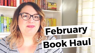 FEBRUARY BOOK HAUL