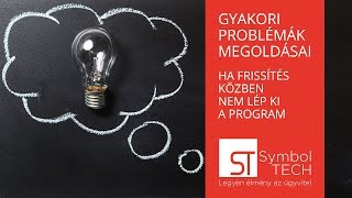 Ha frissítéskor nem lép ki a program.