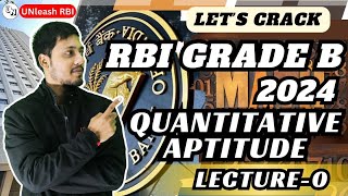 Introduction to Quant | Orientation Video | RBI Grade B Video Lecture Series | UNleash RBI