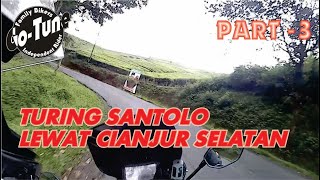 Turing Santolo  lewat Jalan Raya Sukanagara - Pagelaran - Tanggeung (Part 3)