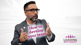 How To Develop Your Team