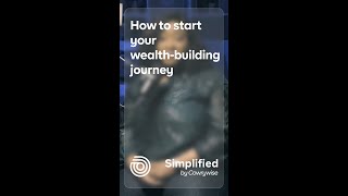 How to start your Wealth Building Journey | Simplified by Cowrywise | Ep.31