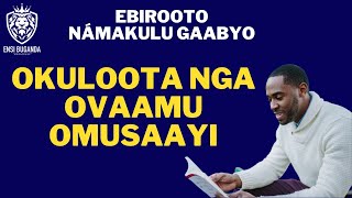 OKULOOTA NGA OVAAMU OMUSAAYI - EBIROOTO NÁMAKULU GAABYO