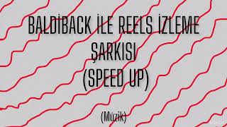 Baldiback Şarkısı (Speed Up)