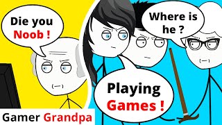 When your Grandpa becomes a Gamer - PART 2