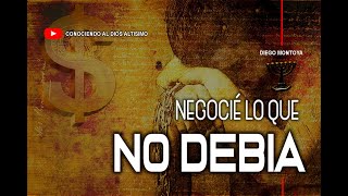 Negocié lo que no debía | Genesis 25:31-33 | Diego Montoya