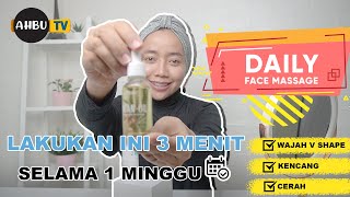 DAILY FACE MASSAGE - CARA MENIRUSKAN WAJAH TANPA JARUM OPERASI PLASTIK