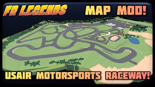 FR LEGENDS / USAIR MOTORSPORTS RACEWAY! (map mod, cinematic tour)