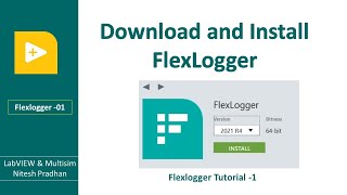 Flexlogge Tutorial 1| FlexLogger Download  & Install