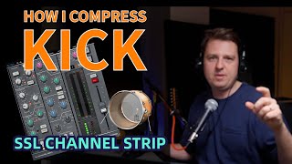 How To Compress Kick - SSL Channel Strip