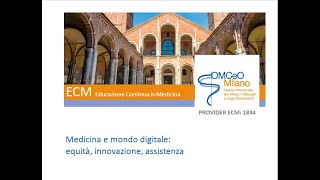 Medicina e mondo digitale: equità, innovazione, assistenza