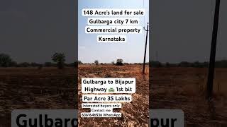 148 Acre’s commercial land for sale Gulbarga district #karnataka #gulbarga #kalburgi #humnabad