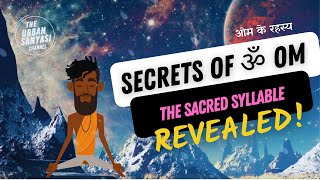 The SECRET Meaning of SACRED Syllable ॐ OM! Animated Episode