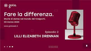 Fare la differenza - Episodio 2 - Lilli Elizabeth Drennan