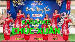 KARAOKE CHÚC XUÂN CÓ BÈ - Hoàng Trọng Quý