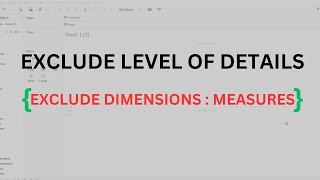 What Is Exclude LoD  And How It Is Used | Tableau Tutorial