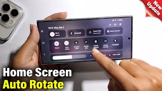 How to make your Samsung Galaxy S24 Ultra Home screen automatically rotate