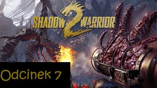 Shadow Warrior 2 | 7 | [Wrota i wielka baba]