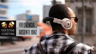 Festival de Curitiba | Mostra 2018 | Frequência Ausente 19Hz