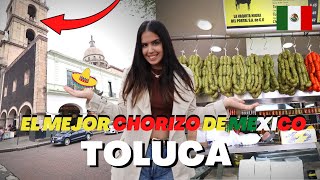 TOLUCA | EL MEJOR CHORIZO DE MEXICO 🇲🇽