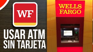 ✅Como USAR ATM de WELLS FARGO Sin Tarjeta (Fácil y Rápido)🔴