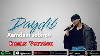 Xamdam sobirov- Daydib (Official Remix)