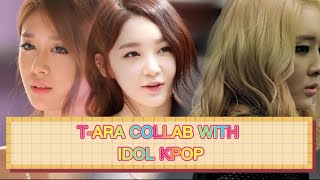 When T-ARA collab with Idol KPOP(Davichi,Seeya,5Dolls,...)